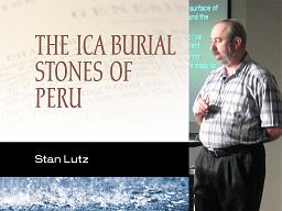 The Ica Burial Stones of Peru
